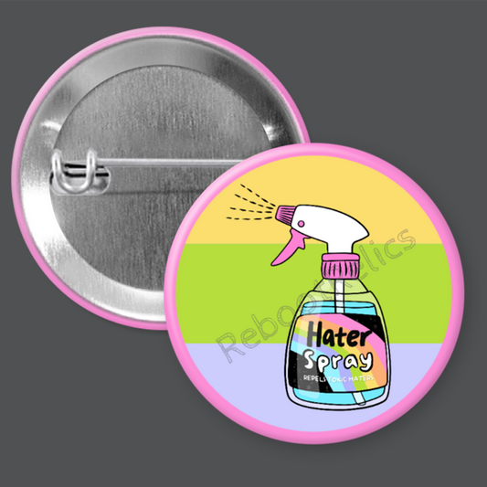 Hater Spray - 1.5" or 2.25", Pin or Magnet