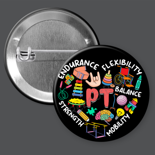 PT Rehabilitation Gym: Nurse - Physical Therapy - 1.5" or 2.25", Pin or Magnet